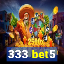 333 bet5